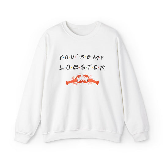 Friends You're My Lobster Heavy Blend Sweatshirt