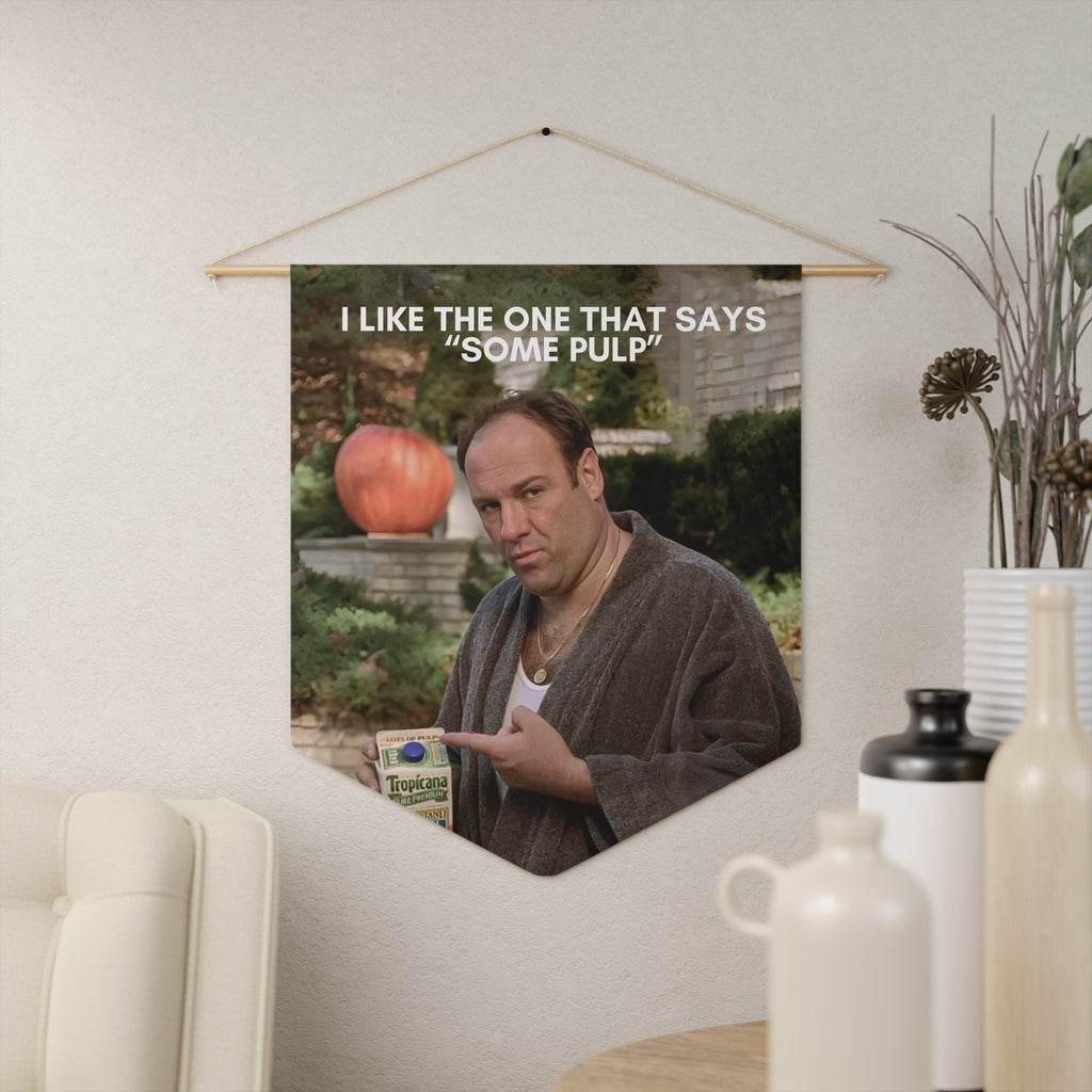 Tony Soprano "Some Pulp" The Sopranos Pennant
